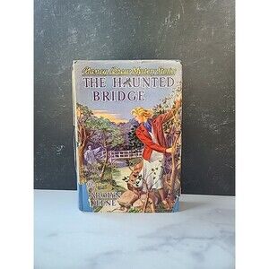 Nancy Drew Mystery Stories The Haunted Bridge By Carolyn Keene Hardcover